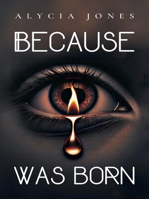 cover image of Because I was born
